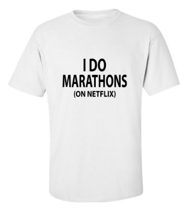 Picture of I Do Marathons (On Netflix) T-Shirt