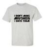 Picture of I Don't Make Mistakes I Date Them T-Shirt