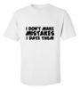 Picture of I Don't Make Mistakes I Date Them T-Shirt