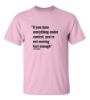 Picture of If You Have Everything Under Control, You're Not Moving Fast Enough-Mario Andretti T-Shirt