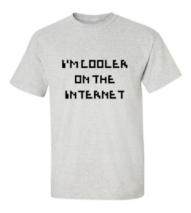 Picture of I'm Cooler On The Internet T-Shirt