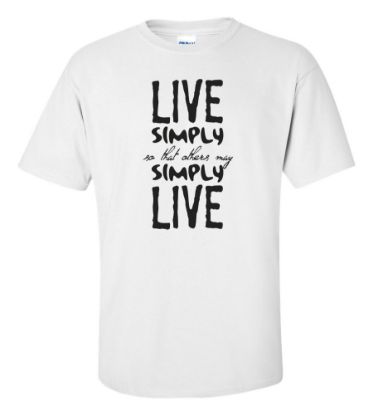 Picture of Live Simply So That Others May Simply Live T-shirt