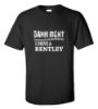 Picture of Damn Right I Drive A Bentley T-shirt