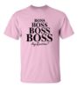 Picture of Boss Boss Boss Boss Any Questions T-shirt