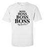 Picture of Boss Boss Boss Boss Any Questions T-shirt