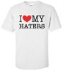 Picture of I Love My Haters T-Shirt