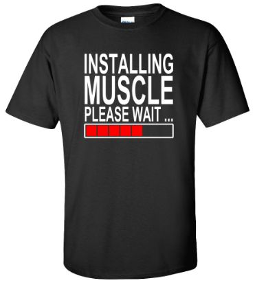 Picture of Installing Muscle Please Wait Funny College Gym T-shirt