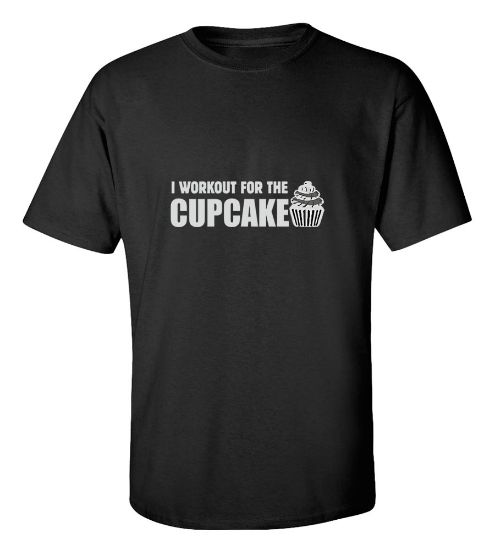 Picture of I Workout For The Cupcake Gym T-Shirt