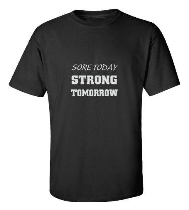 Picture of Sore Today Strong Tomorrow Gym T-Shirt