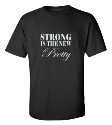 Picture of Strong Is the New Pretty Gym T-Shirt