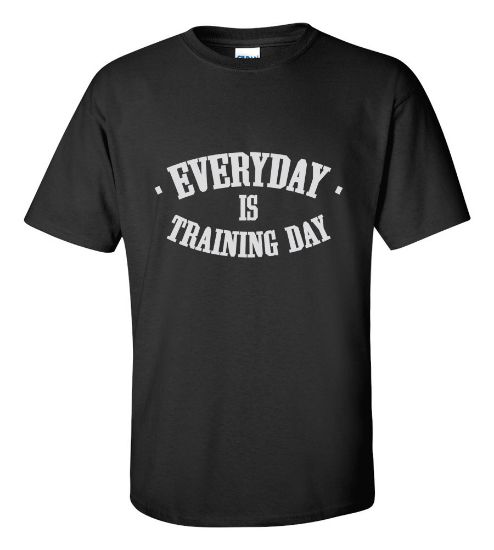 Picture of Everyday Is Training Day T-shirt