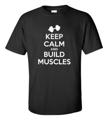 Picture of Keep Calm And Build Muscles T-shirt Sport Motivation