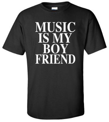 Picture of Music Is My Boyfriend T-shirt