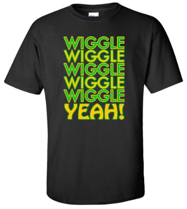 Picture of Wiggle Wiggle Yeah T-Shirt