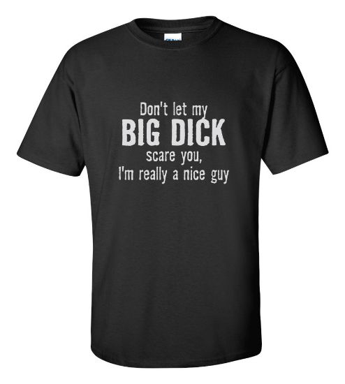 Picture of Don't Let My Big Dick Scare You