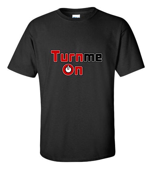 Picture of Turn Me On T-shirt