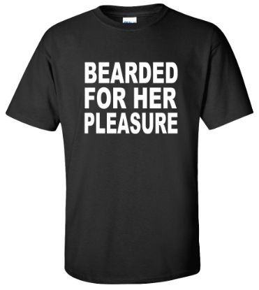 Picture of Bearded For Her Pleasure T-shirt