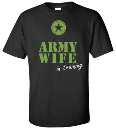 Picture of Army Wife in training T-Shirt