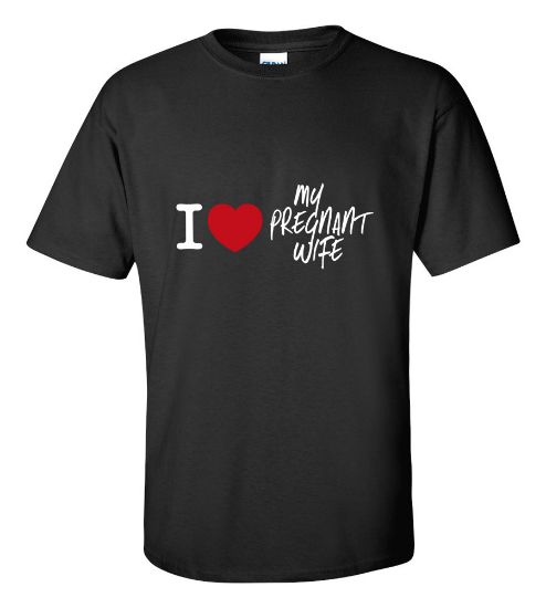 Picture of I Love My Pregnant Wife T-shirt