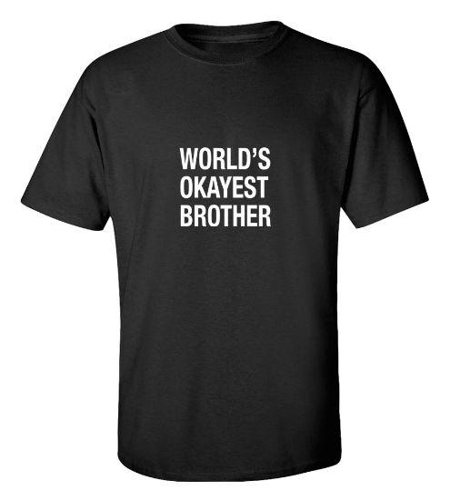 Picture of World’s Okayest Brother T-shirt