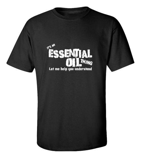 Picture of It's An Essential Oil Thing Let Me Help You Understand T-Shirt