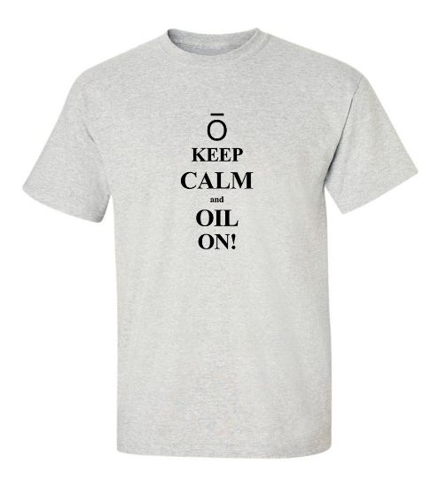 Picture of O Keep Calm And Oil On T-Shirt