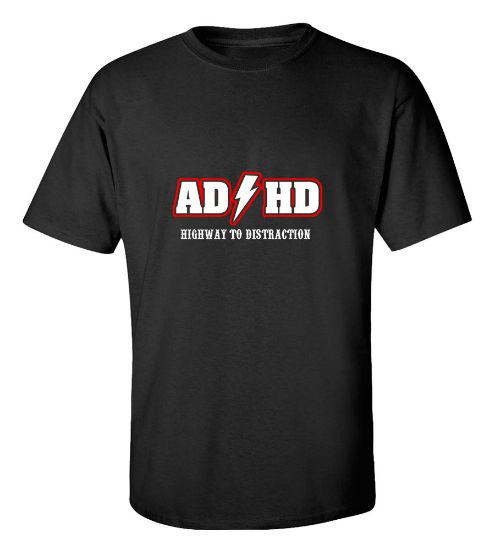 Picture of ADHD Highway To Distraction T-Shirt