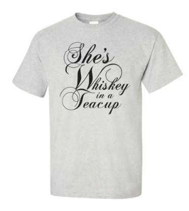 Picture of She Is Whiskey In A Teacup T-shirt