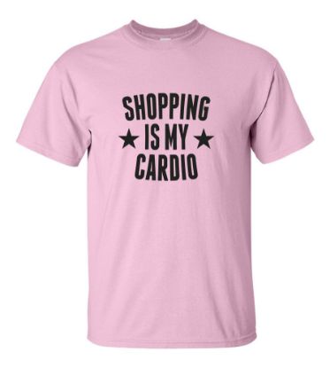 Picture of Shopping Is My Cardio T-shirt