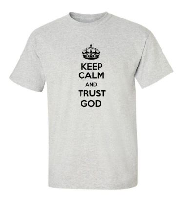 Picture of Keep Calm and Trust God T-shirt