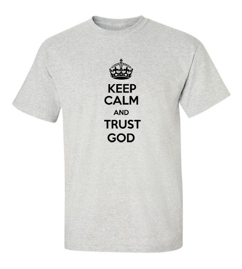 Picture of Keep Calm and Trust God T-shirt