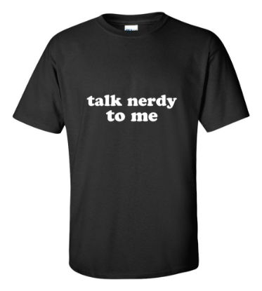 Picture of Talk Nerdy To Me T-shirt