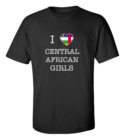 Picture of I Love Central African Girls-T-Shirt