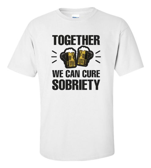 Picture of Together We Can Cure Sobriety T-shirt