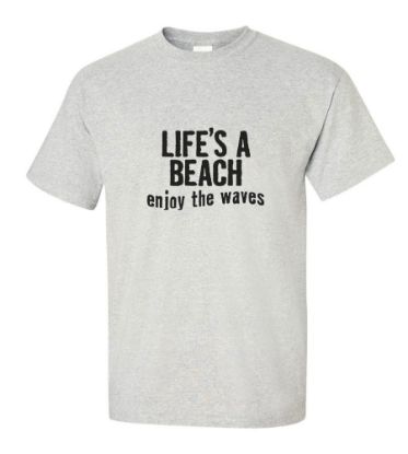 Picture of Life is a Beach Enjoy the Waves T-shirt