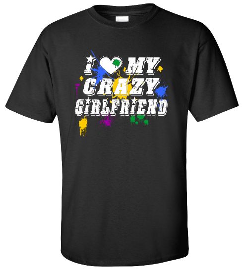 Picture of I Love My Crazy Girlfriend T-shirt