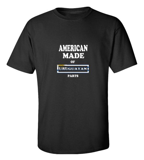 Picture of American Made Of Uruguayan Parts T-shirt