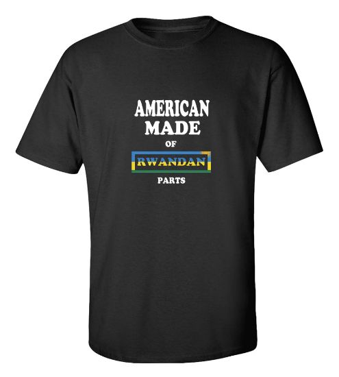 Picture of American Made of Rwandan Parts T-Shirt