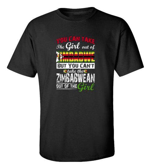 Picture of You Can Take The Girl Out of Zimbabwe T-Shirt