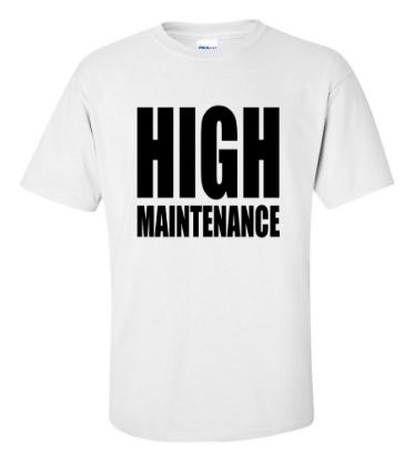 Picture of High Maintenance T-shirt