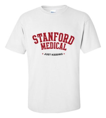 Picture of Stanford Medical Just Kidding T-shirt