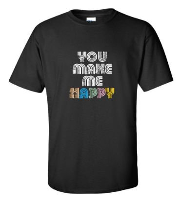 Picture of You Make Me Happy T-shirt