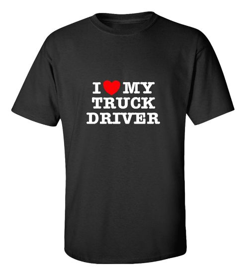 Picture of I Love My Truck Driver-T-Shirt