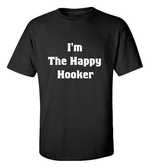 Picture of I'm The Happy Hooker T-shirt
