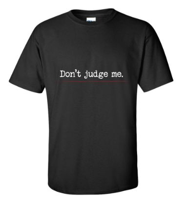 Picture of Don't Judge Me T-shirt