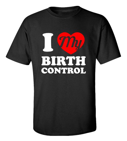 Picture of I Love My Birth Control T-shirt