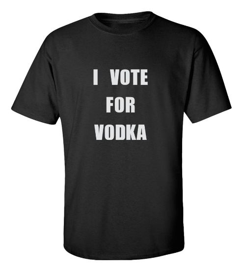 Picture of I Vote For Vodka T-shirt