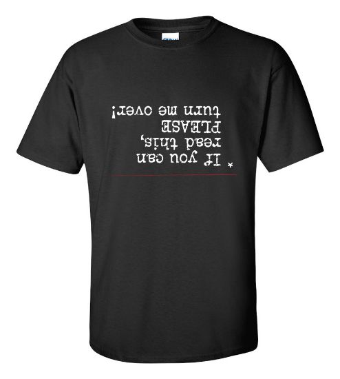 Picture of If you can read this please turn me over T-shirt
