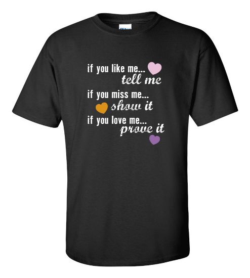 Picture of If You Like Me ... Tell Me T-shirt