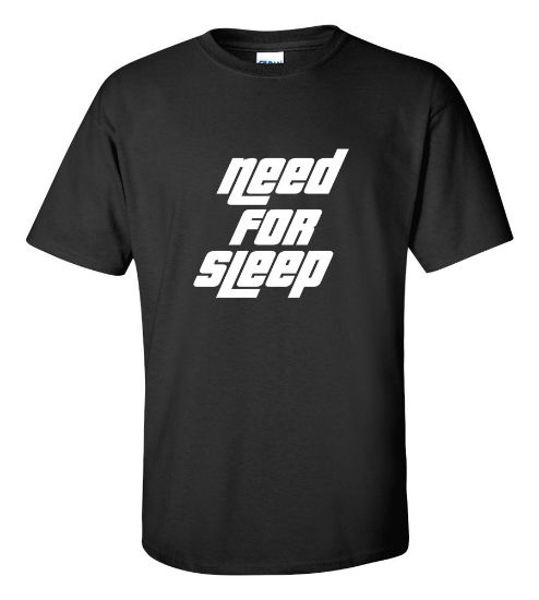 Picture of Need For Sleep T-Shirt